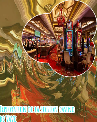 Dernières actualités vave casino