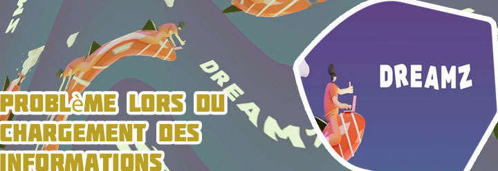 Récentes infos dreamz
